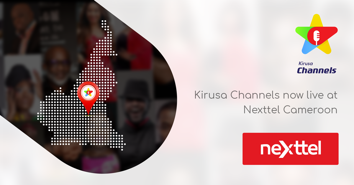 Kirusa launches Channels with Nexttel in Cameroon